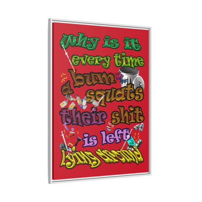 the bum's shit - framed canvas art (dark red)