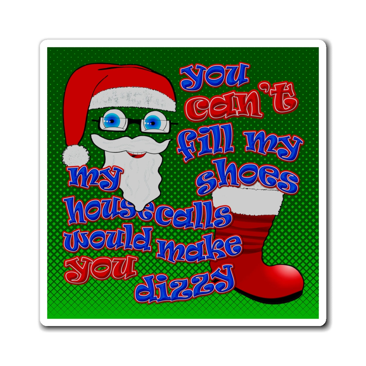 santa's shoes - Magnets - (logo green)