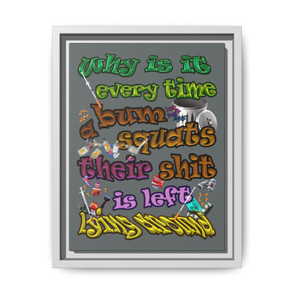 the bum's shit - framed canvas art (dark grey)