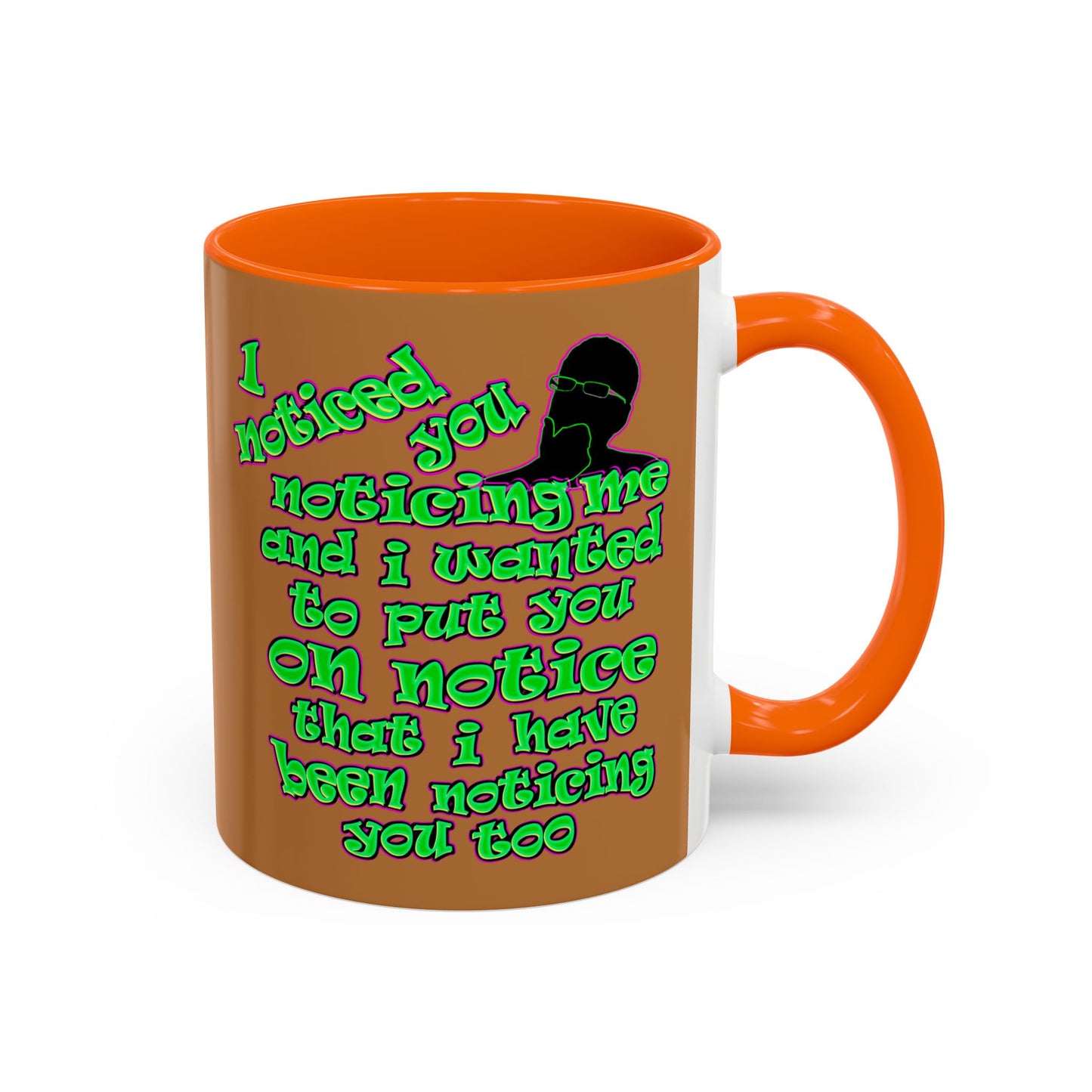 noticed you noticing - Accent Mug (light brown)