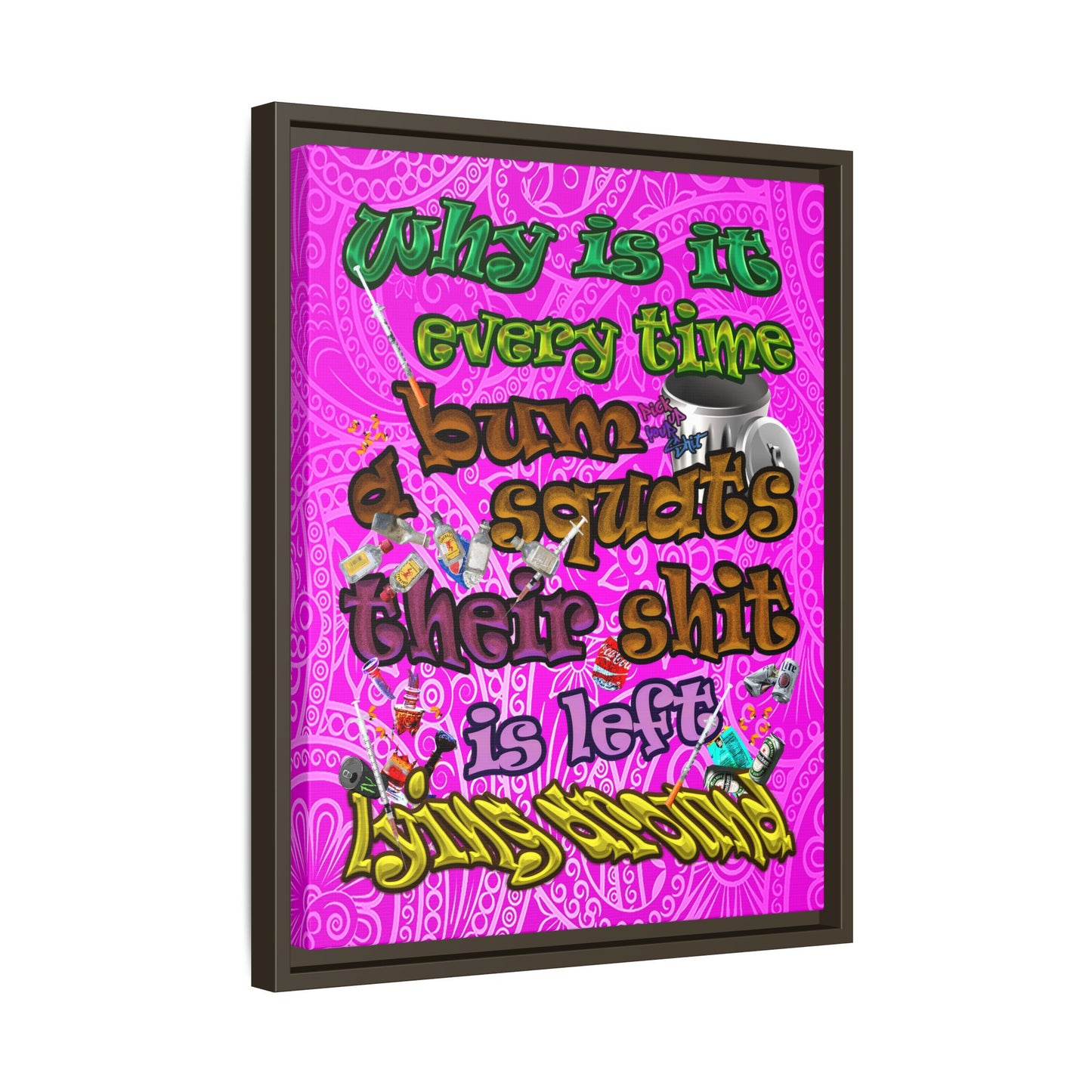 the bum's shit - framed canvas art (pink swirl)