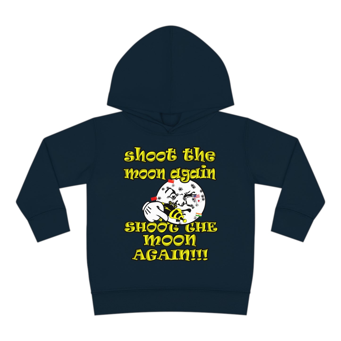 shoot the moon again - Toddler Pullover Fleece Hoodie