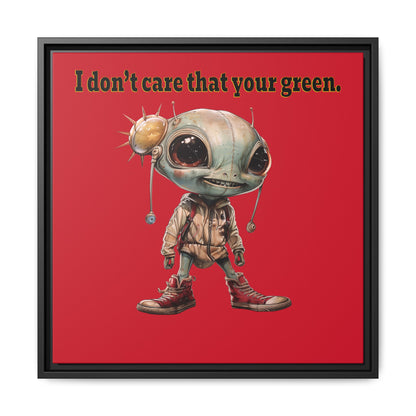 I don't care that your green - framed canvas art (dark red)