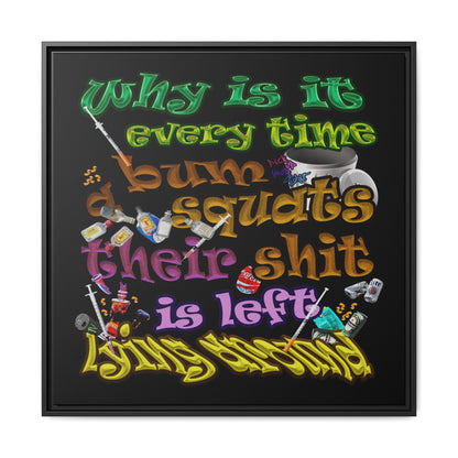 the bum's shit - framed canvas art (black)