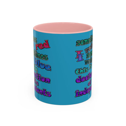 declaration of the independents - Accent Mug (turquoise)