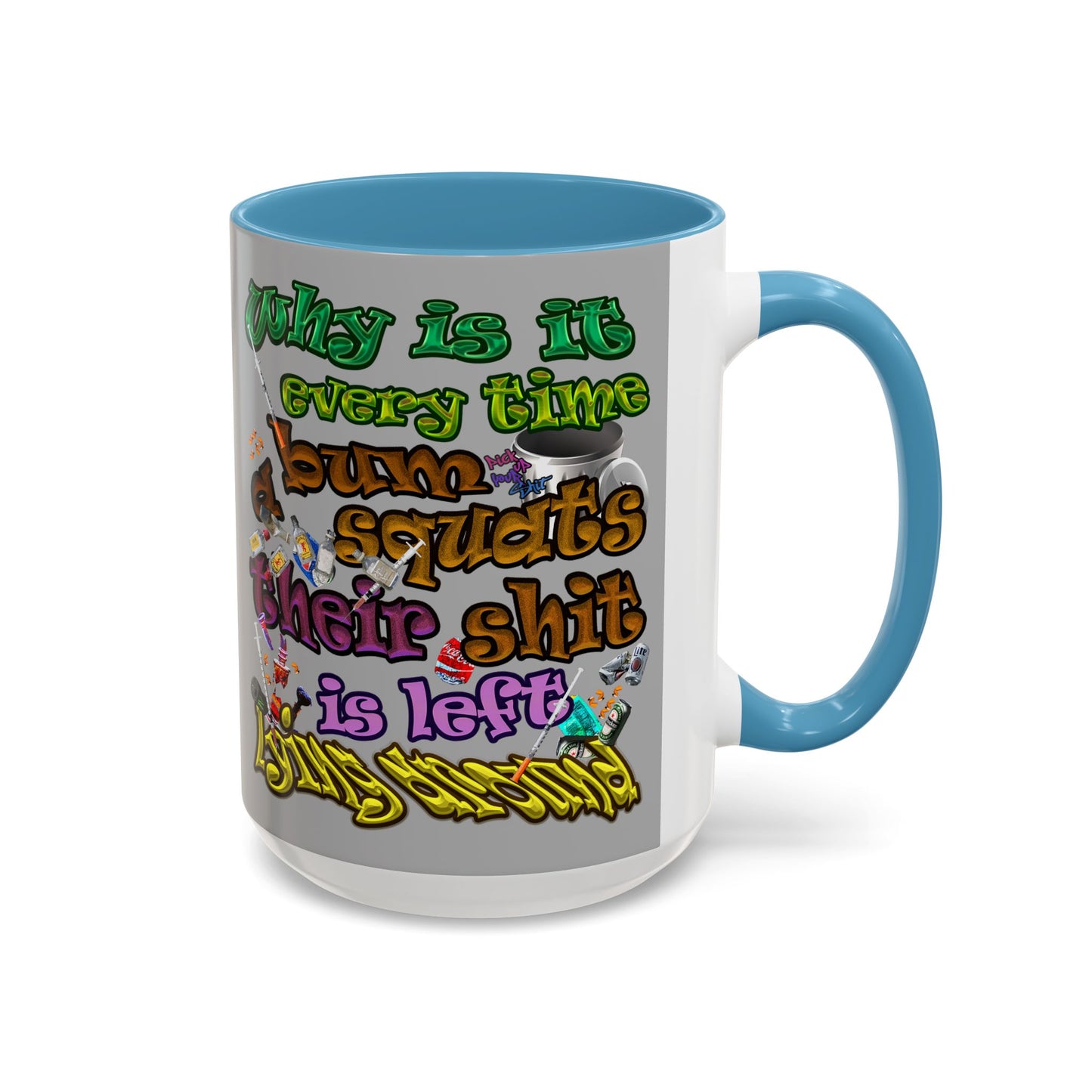 the bum's shit - Accent Mug (light grey)