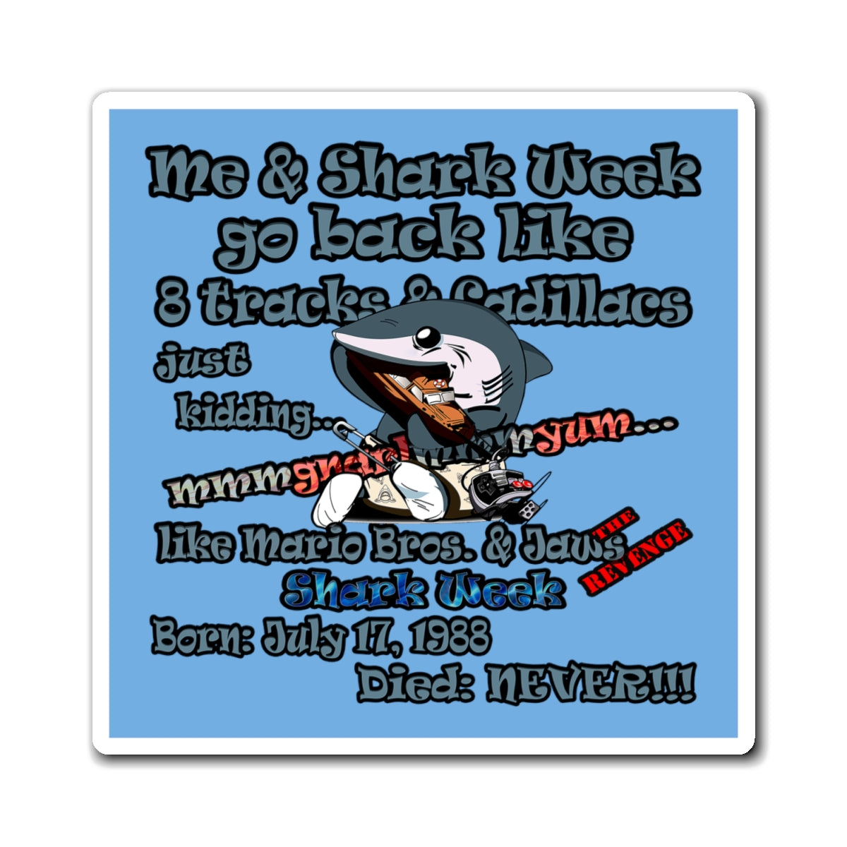 shark week - Magnets - (light blue)