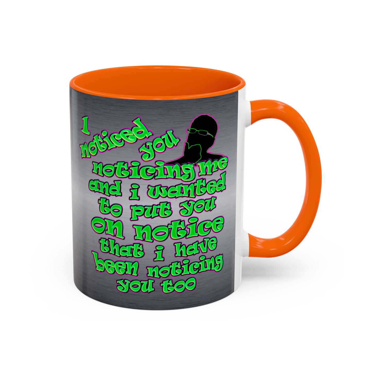 noticed you noticing - Accent Mug (brushed nickel)