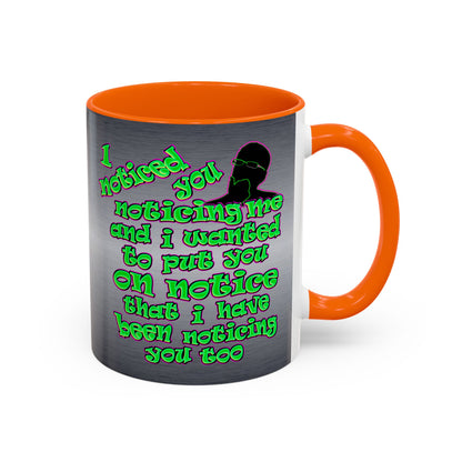 noticed you noticing - Accent Mug (brushed nickel)