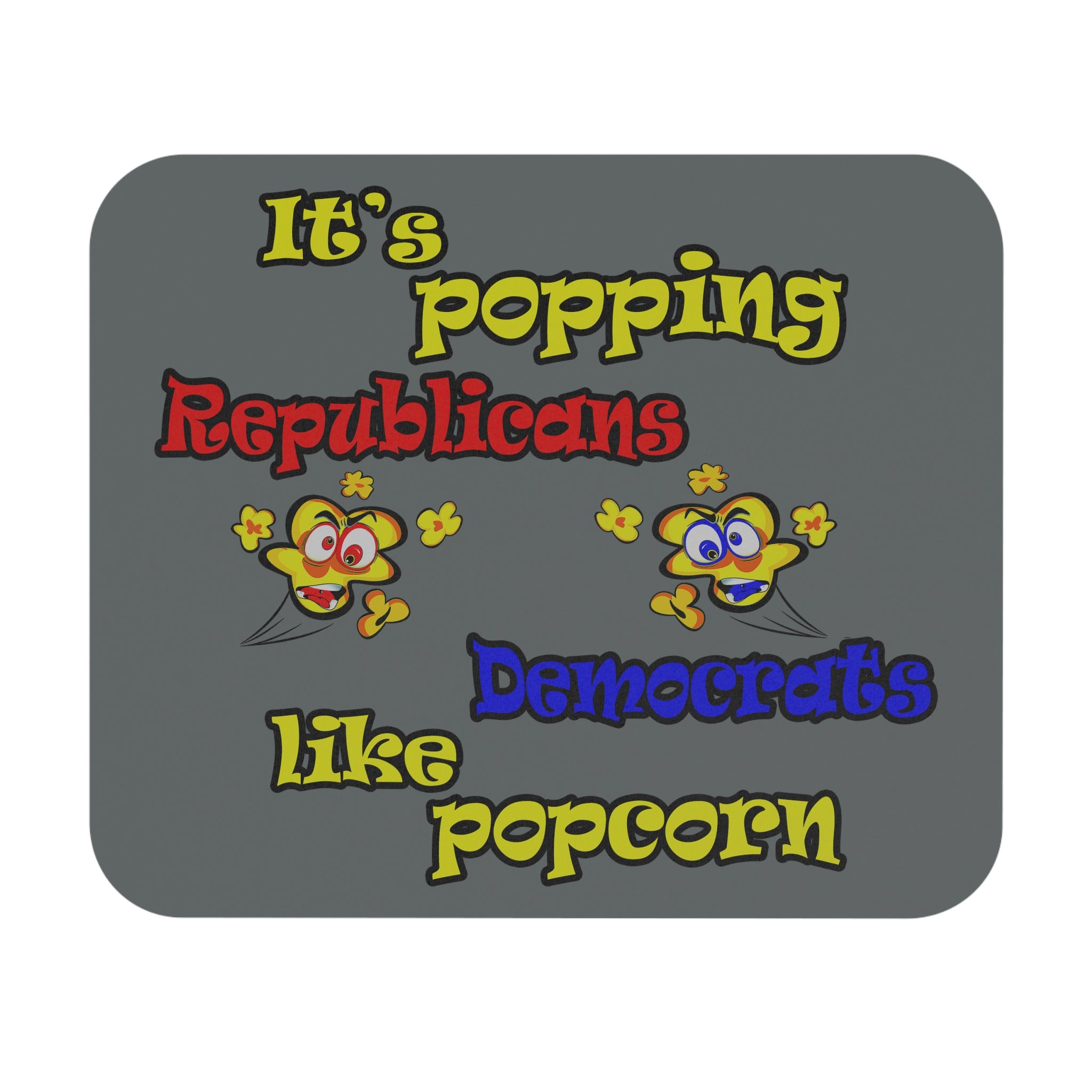 popping like popcorn - Mouse Pad (Rectangle) (dark grey)