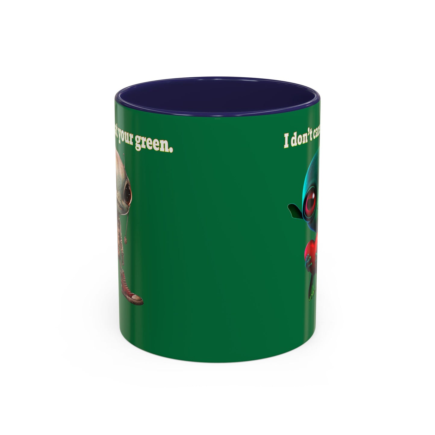 I don't care that your grey - Accent Mug (dark green)