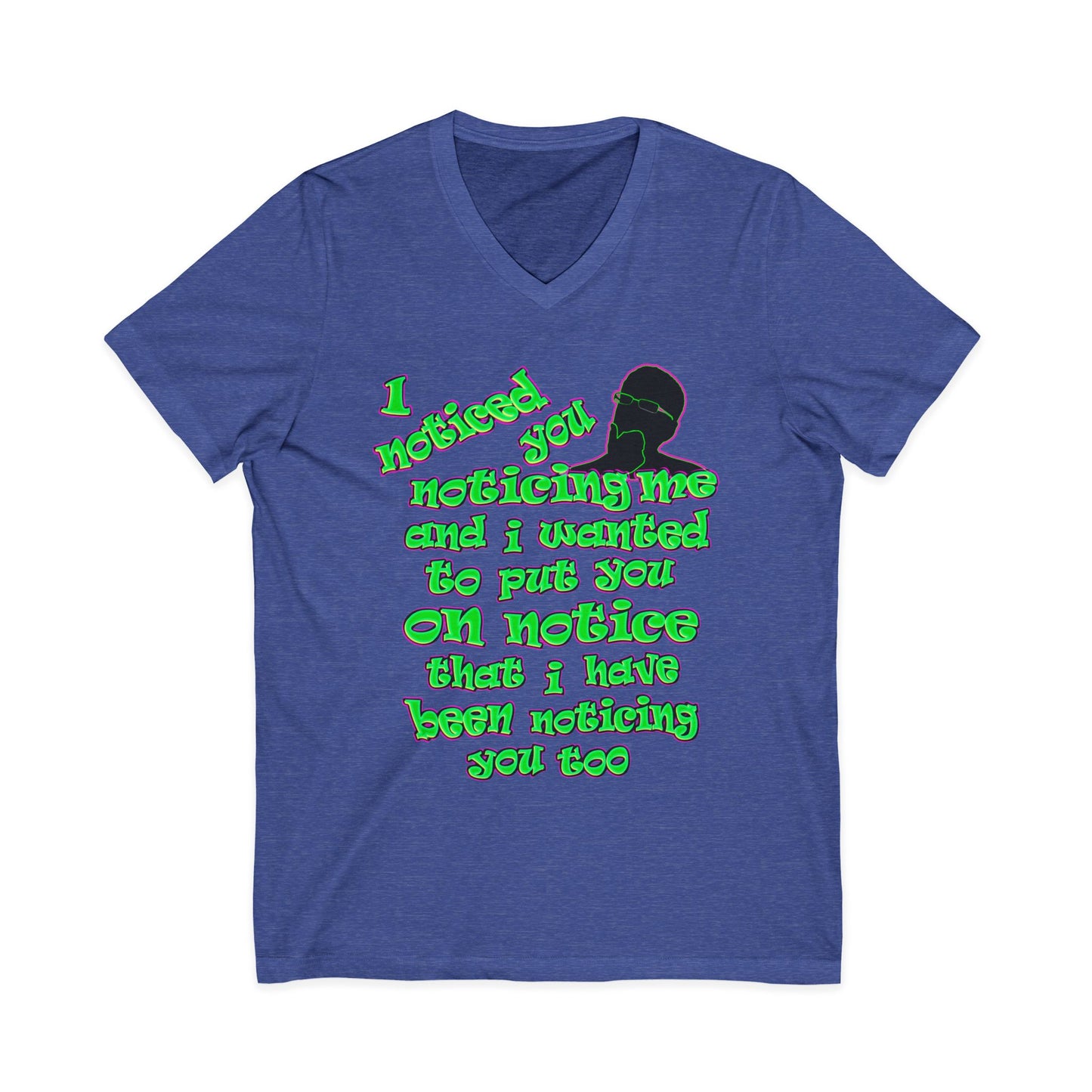 noticed you noticing - Unisex Jersey Short Sleeve V-Neck Tee
