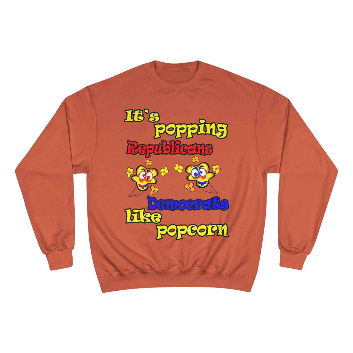 popping like popcorn - Champion Sweatshirt