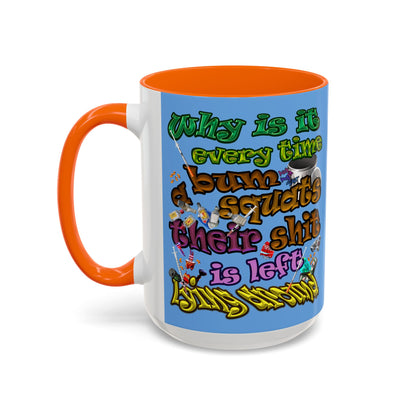 the bum's shit - Accent Mug (light blue)
