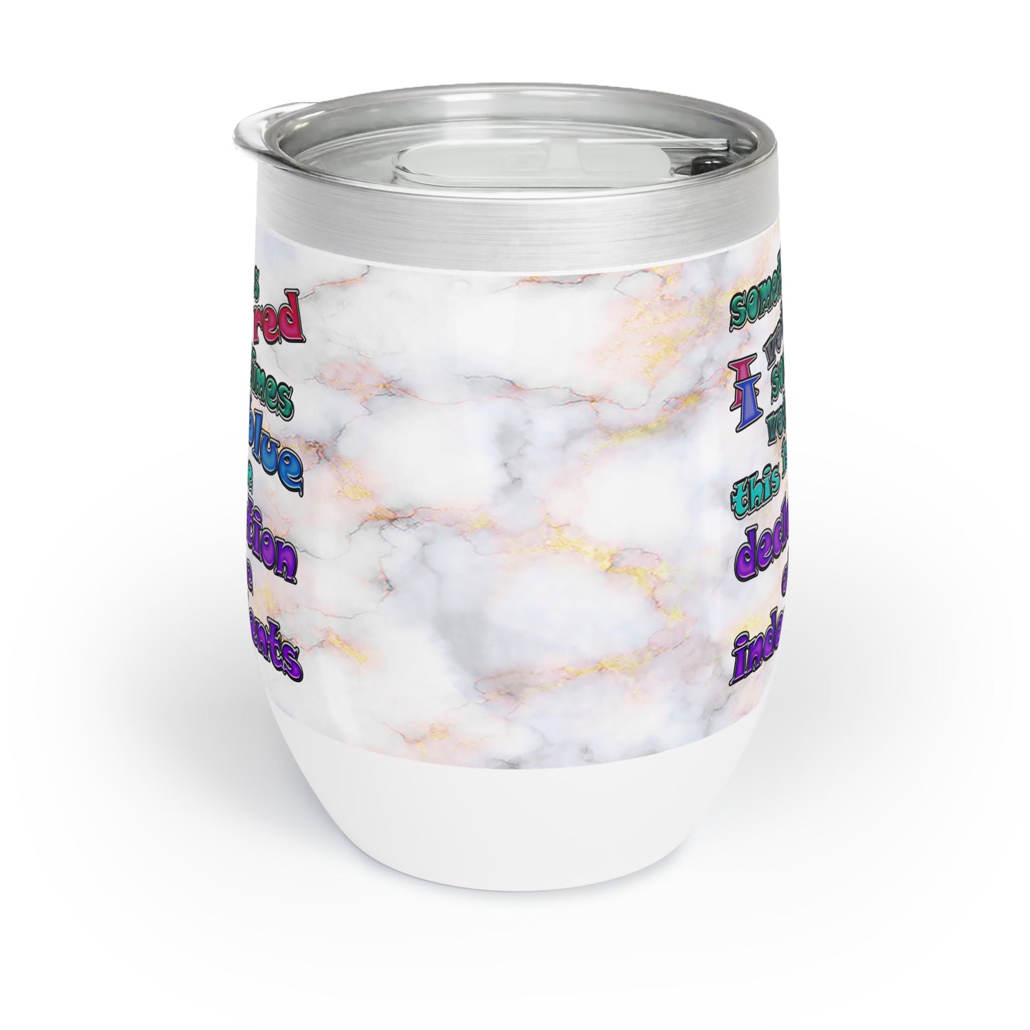 declaration of the independents - Chill Wine Tumbler (white marble)