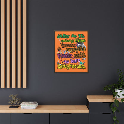 the bum's shit - framed canvas art (crusta)