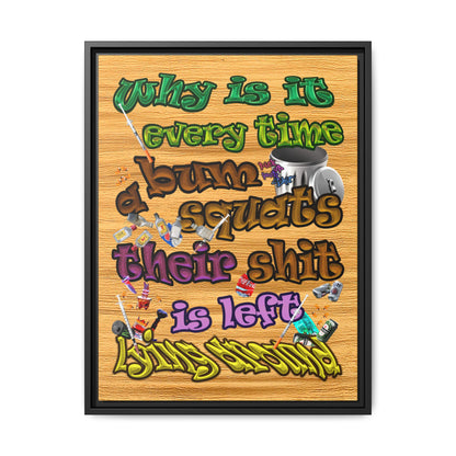 the bum's shit - framed canvas art (butterscotch wood finish)