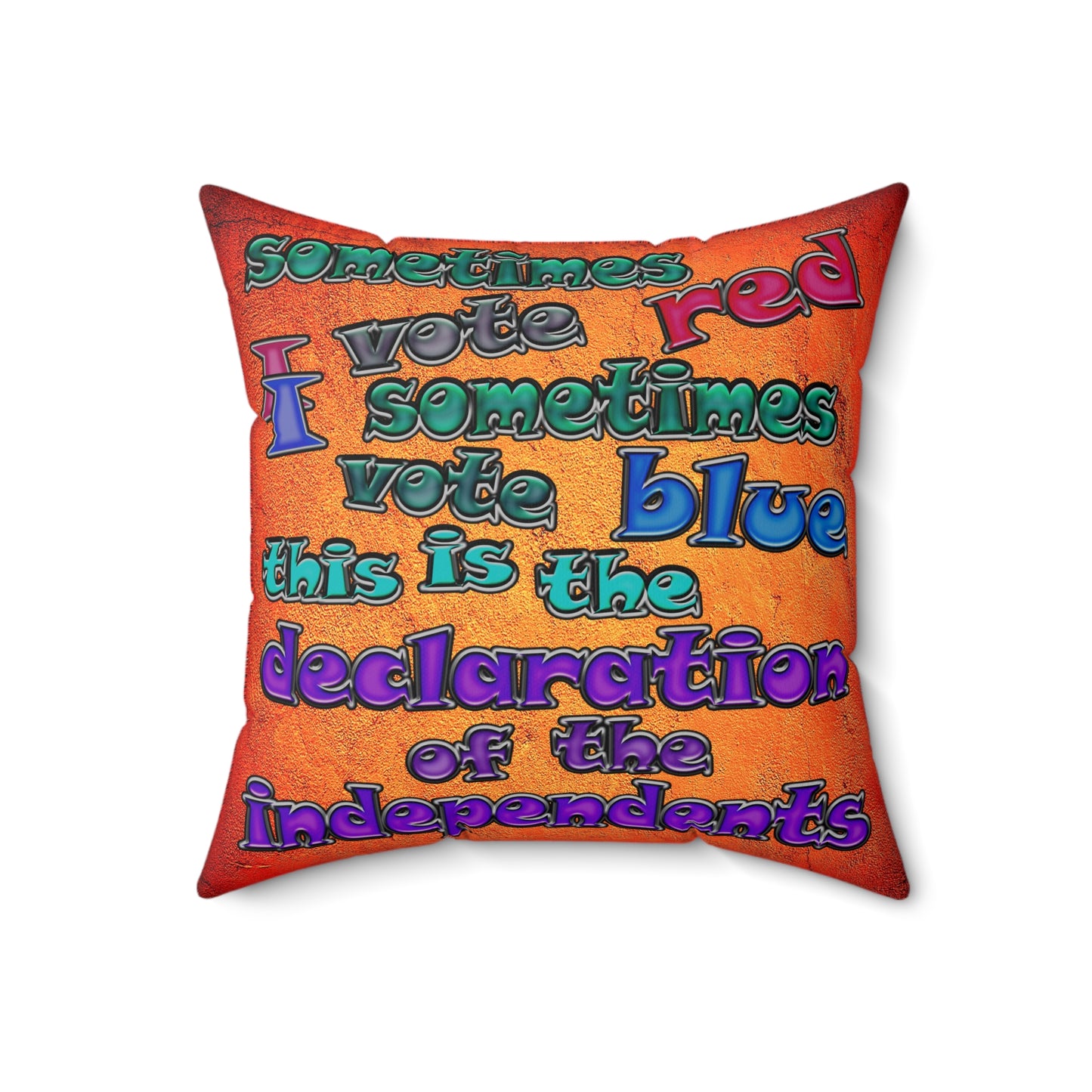 declaration of the independents - Spun Polyester Square Pillow - (burnt orange)