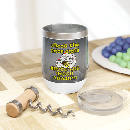 shoot the moon again - Chill Wine Tumbler (grey-light grey)