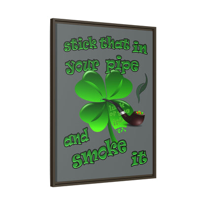 stick that in your pipe and smoke it - framed canvas art (dark grey)