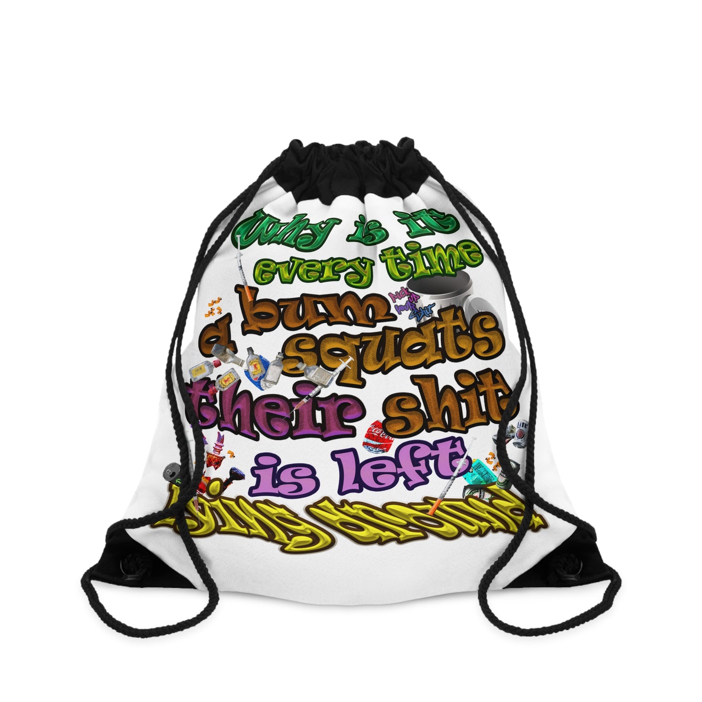 the bum's shit - Drawstring Bag (white)