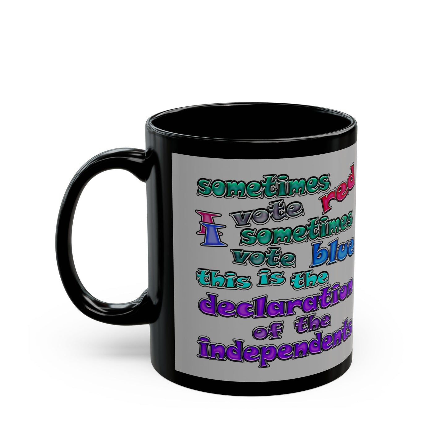 declaration of the independents - Black Mug (light grey)