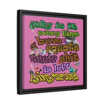 the bum's shit - framed canvas art (light pink)