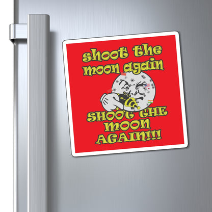 shoot the moon again - Magnets - (red)