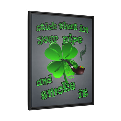 stick that in your pipe and smoke it - framed canvas art (grey-light grey)
