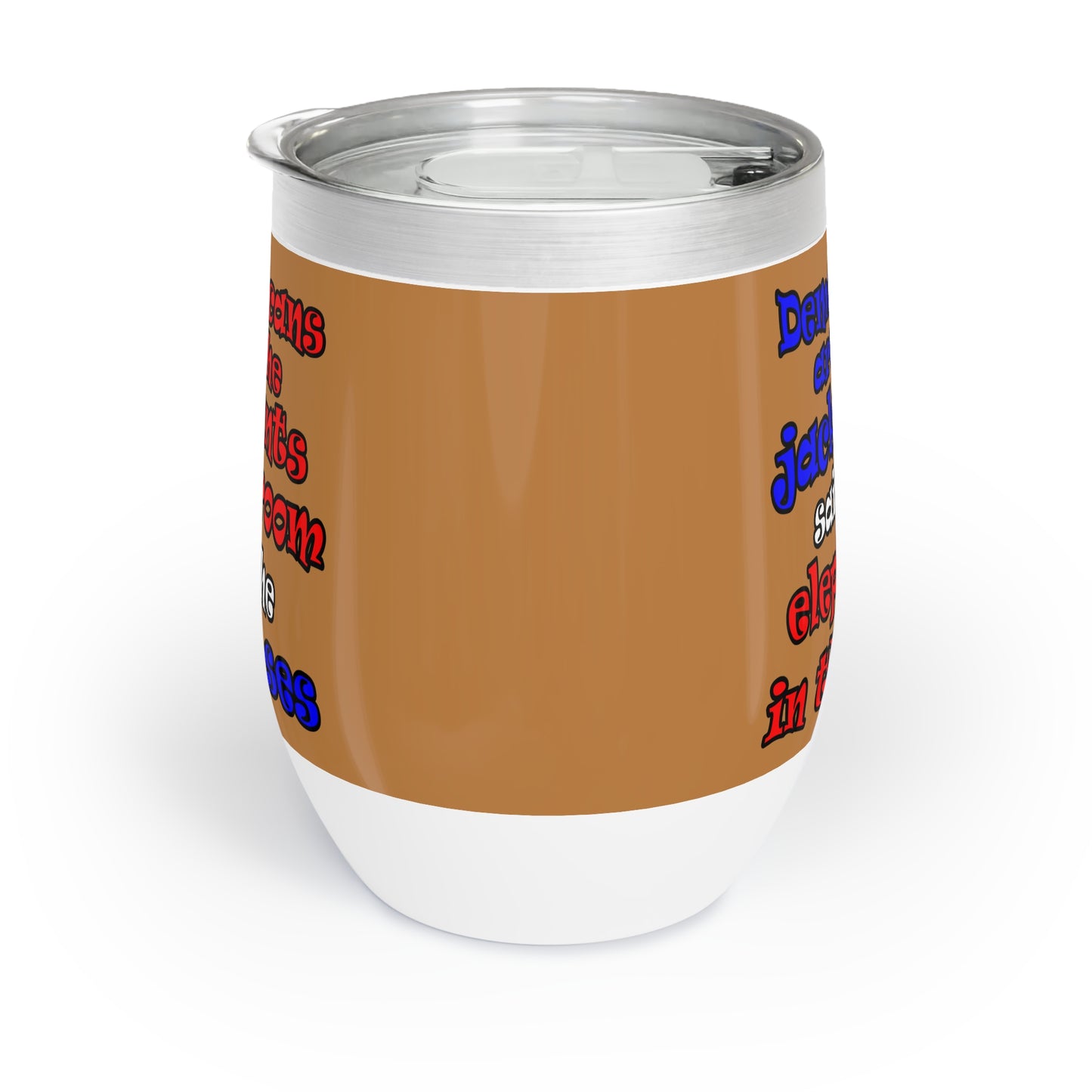 donkeys and elephants - Chill Wine Tumbler (light brown)