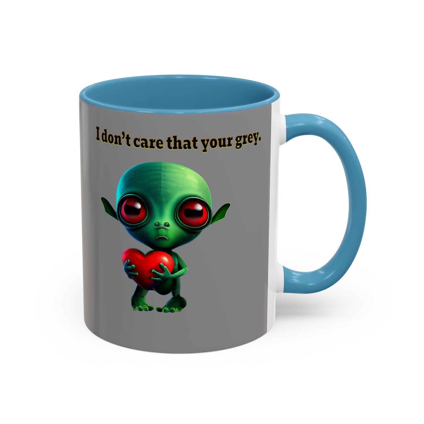 I don't care that your grey - Accent Mug (grey)