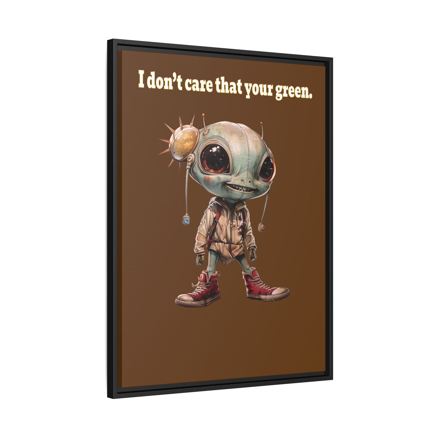 I don't care that your green - framed canvas art (brown)