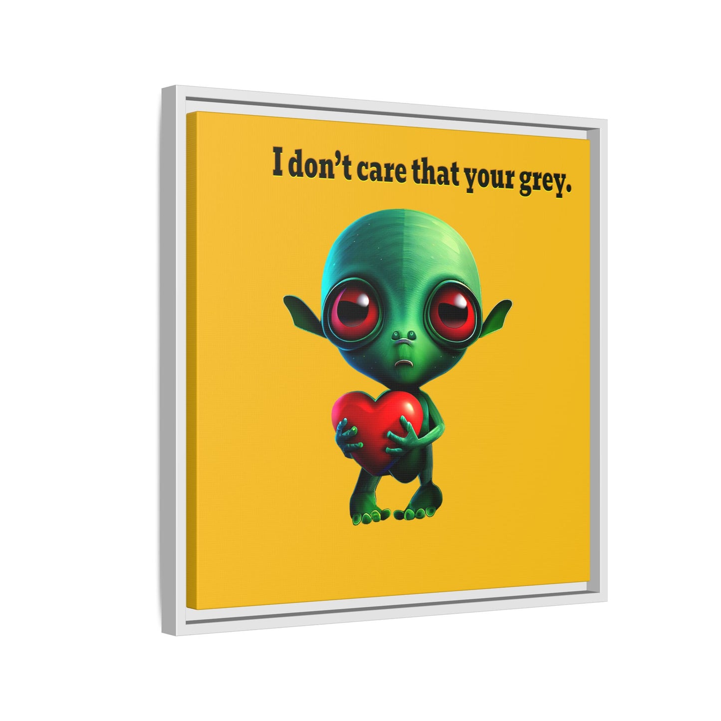 I don't care that your grey - framed canvas art (yellow)