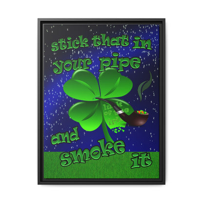 stick that in your pipe and smoke it - framed canvas art ('snoops' background)