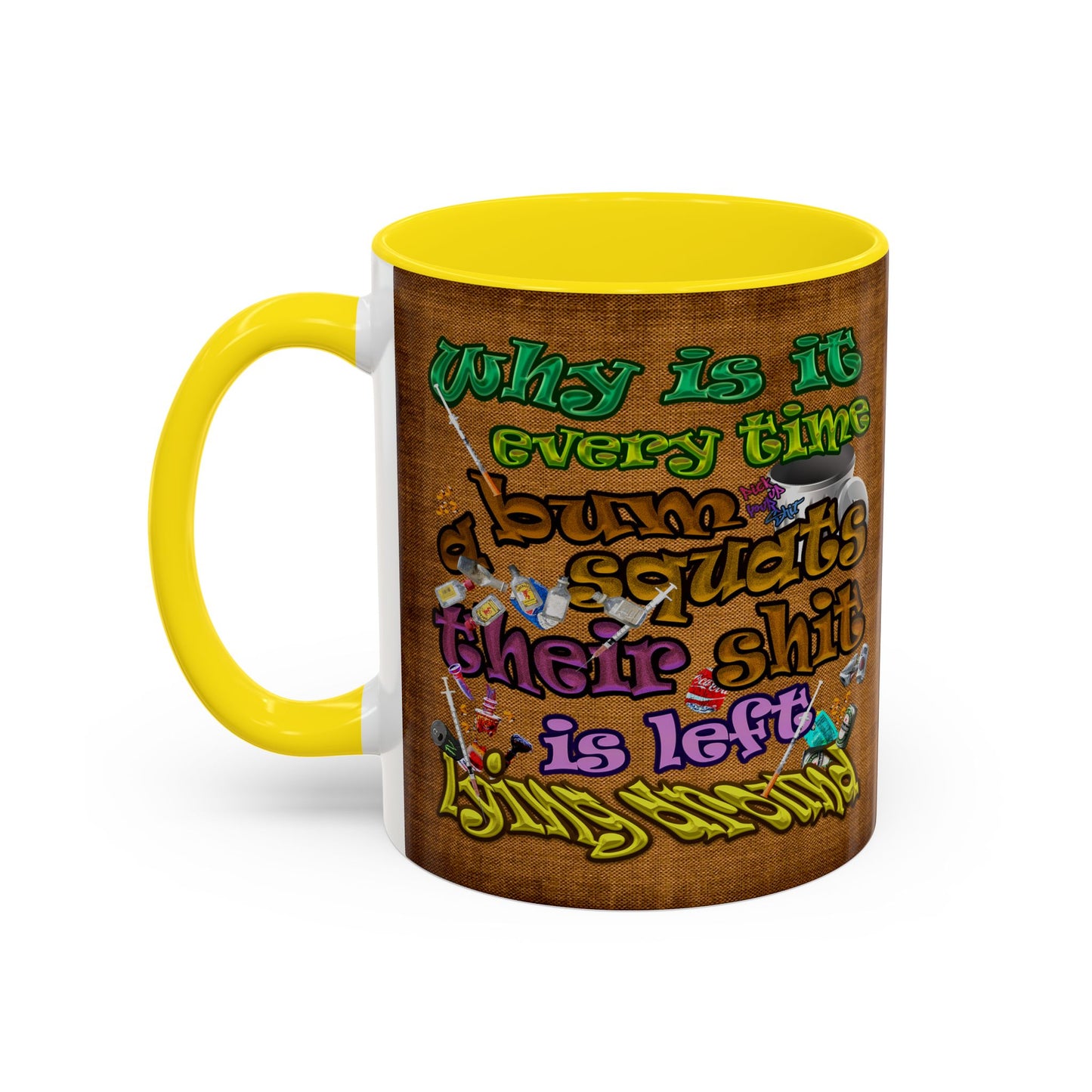 the bum's shit - Accent Mug (brown papyrus)