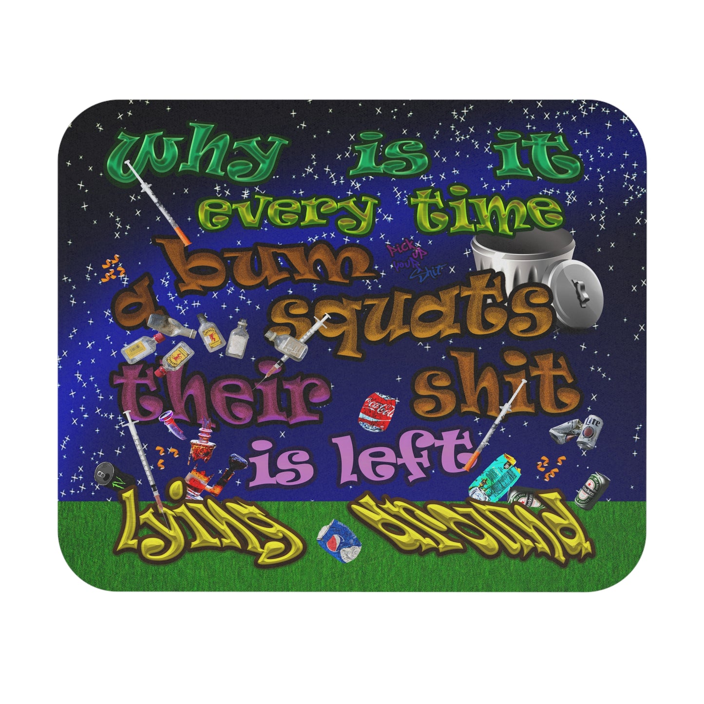 the bum's shit - Mouse Pad (Rectangle) ('snoops' background)
