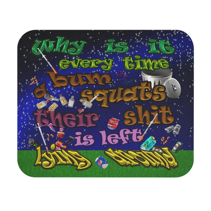 the bum's shit - Mouse Pad (Rectangle) ('snoops' background)