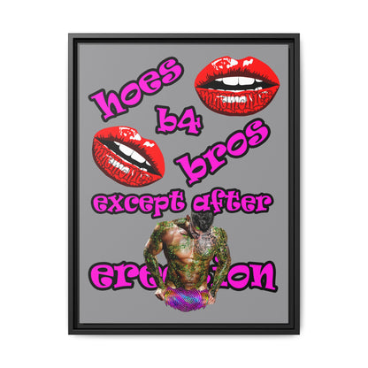 hoes b4 bros - framed canvas art (grey)