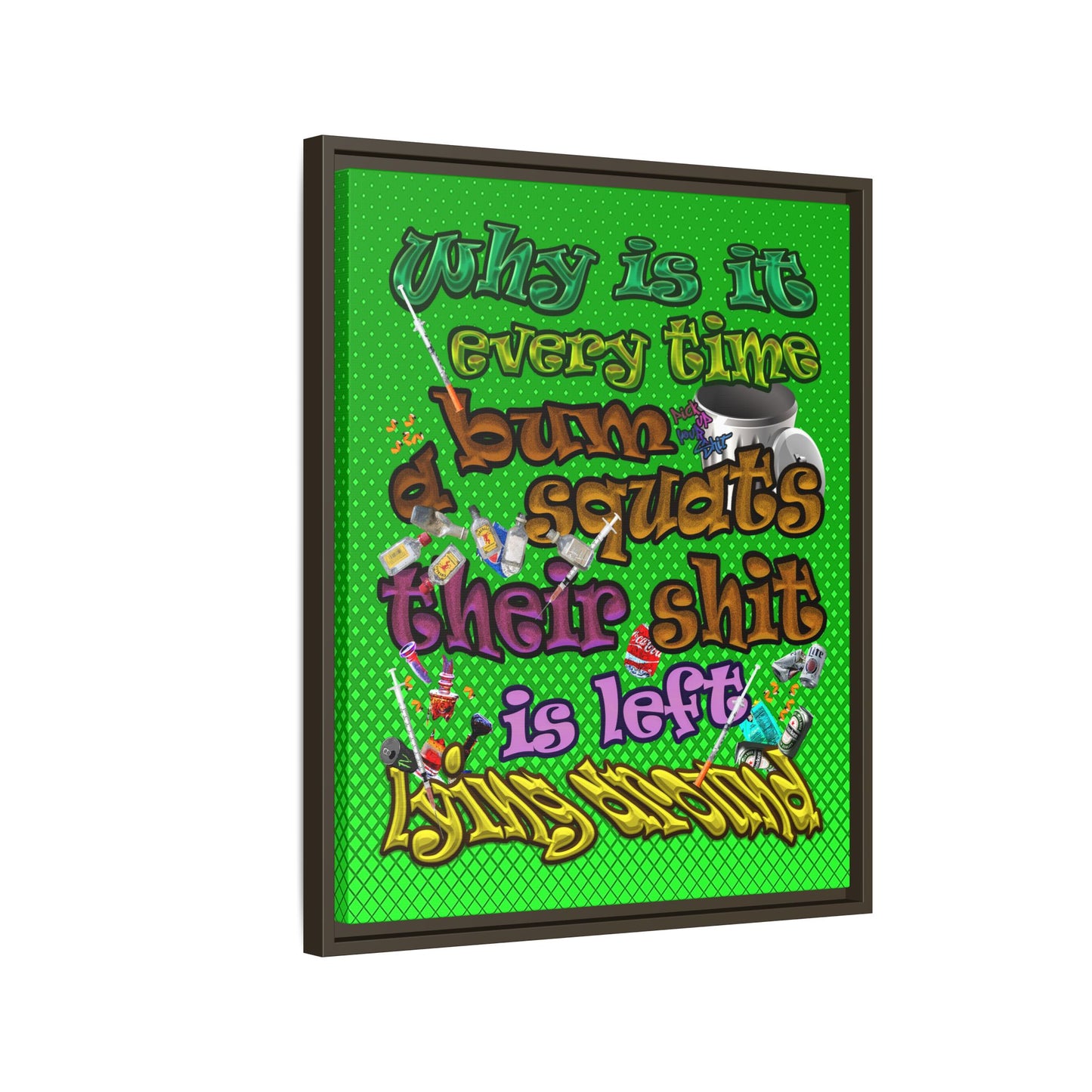 the bum's shit - framed canvas art (logo green)