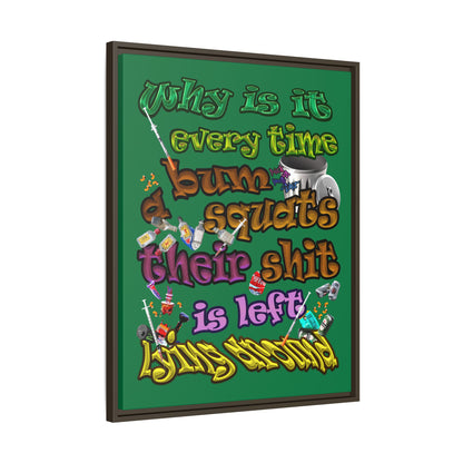 the bum's shit - framed canvas art (dark green)