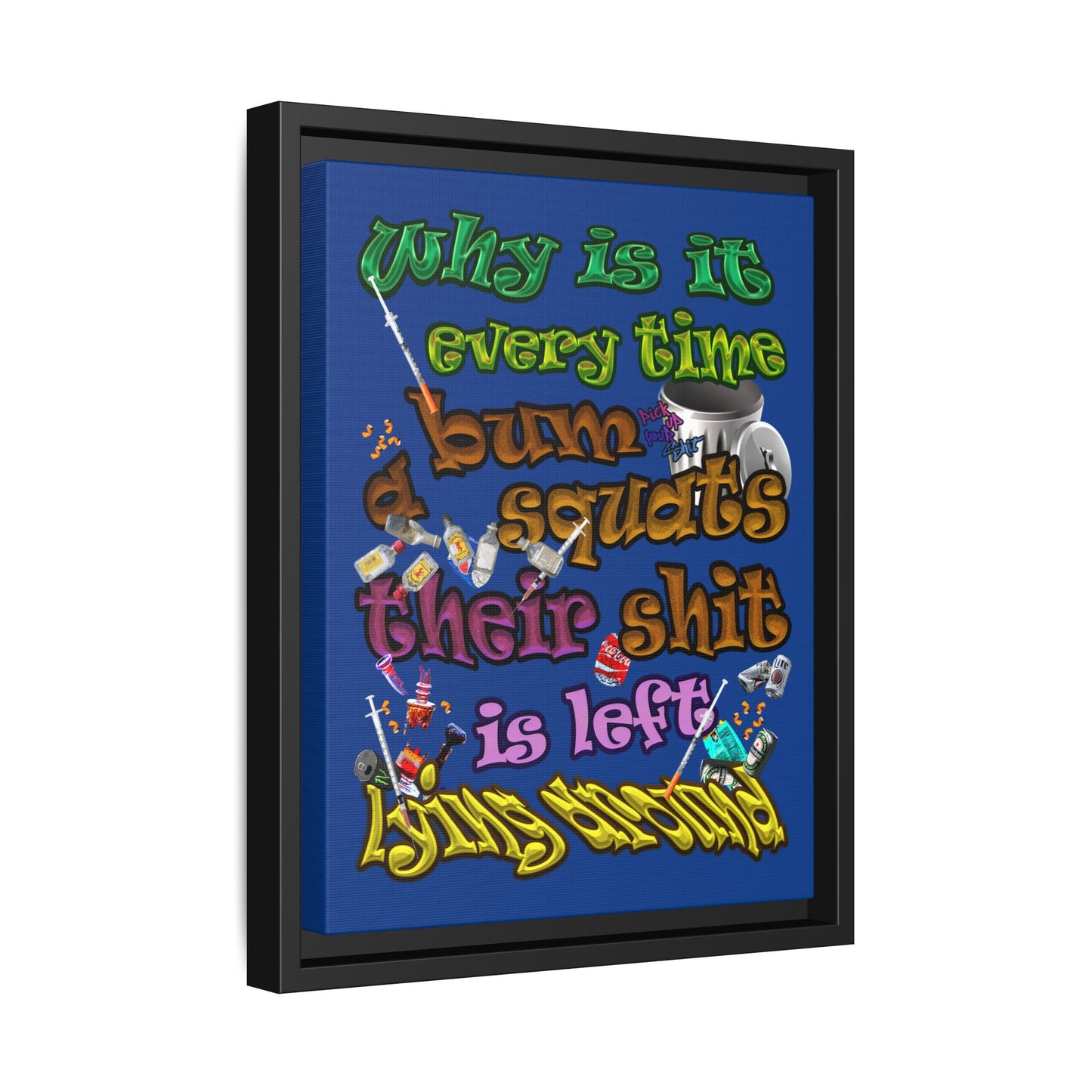 the bum's shit - framed canvas art (dark blue)