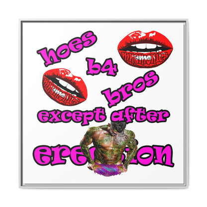 hoes b4 bros - framed canvas art (white)