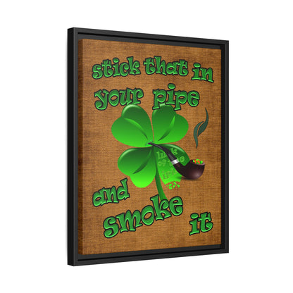 stick that in your pipe and smoke it - framed canvas art (brown papyrus)