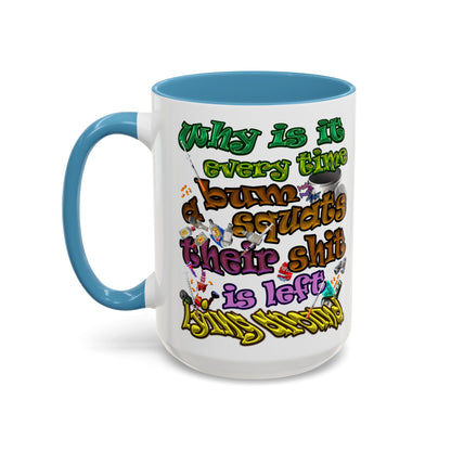 the bum's shit - Accent Mug (white)