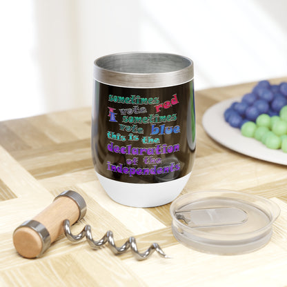 declaration of the independents - Chill Wine Tumbler (black)