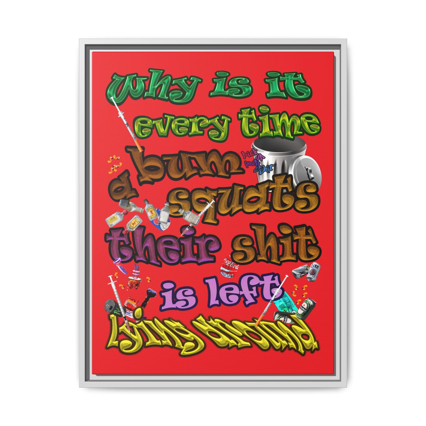 the bum's shit - framed canvas art (red)