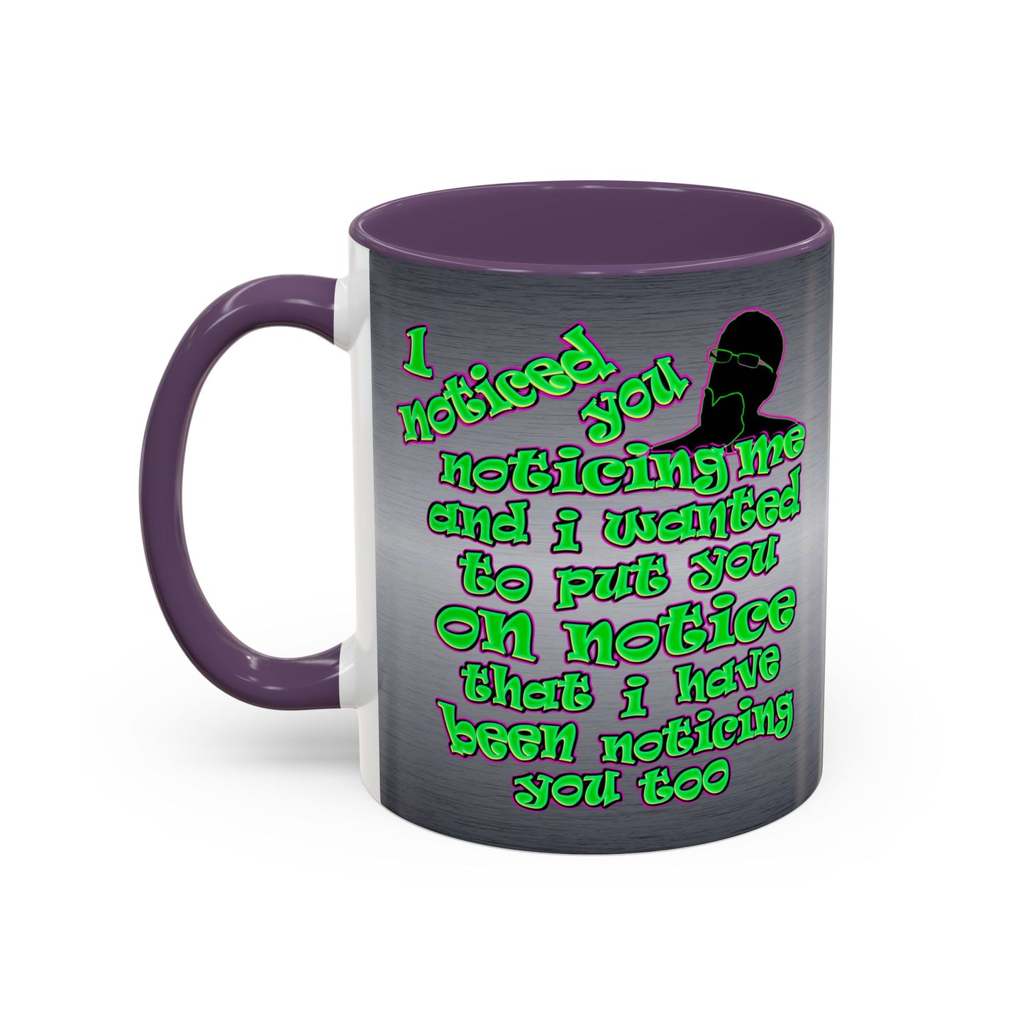 noticed you noticing - Accent Mug (brushed nickel)