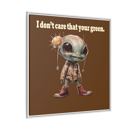 I don't care that your green - framed canvas art (brown)
