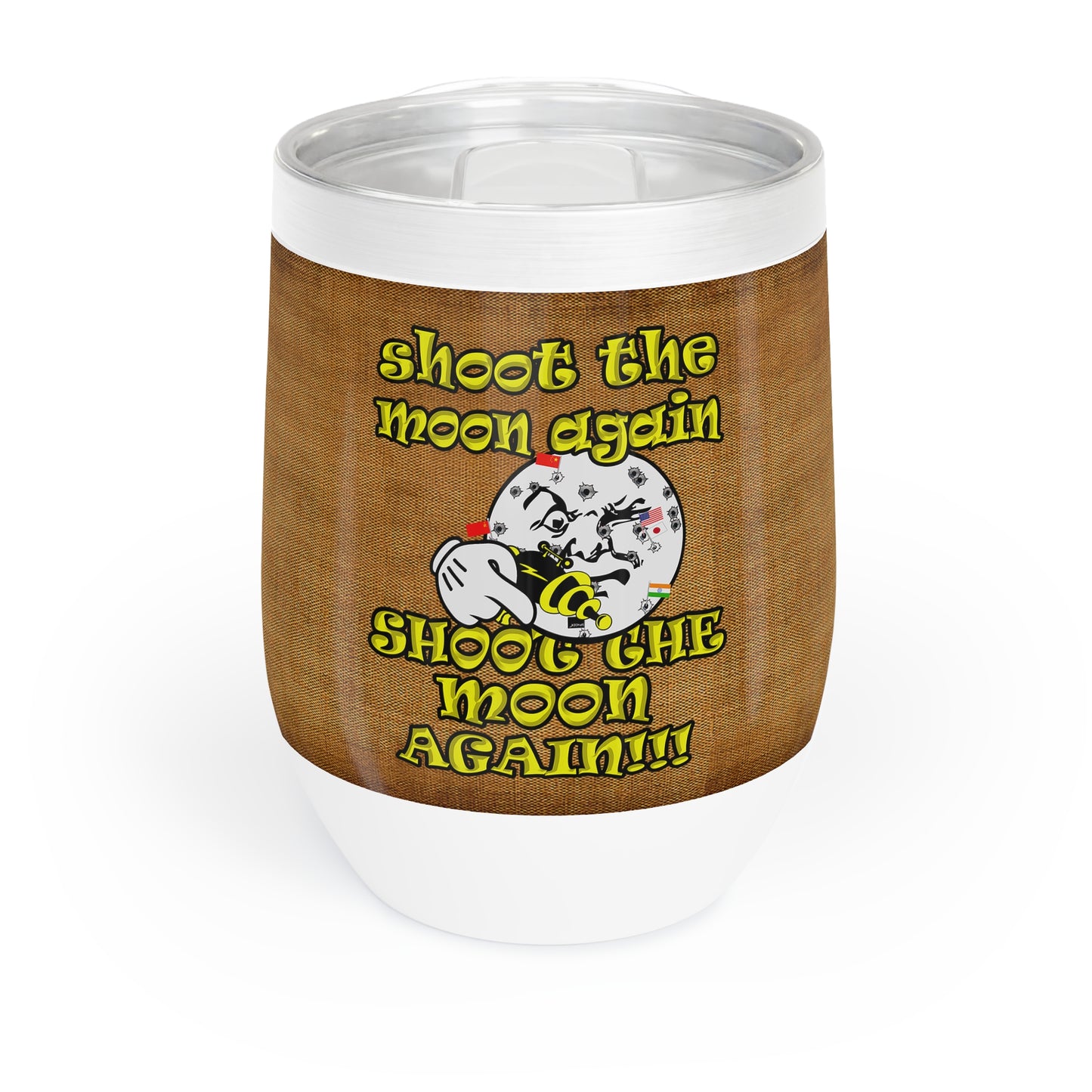 shoot the moon again - Chill Wine Tumbler (brown papyrus)