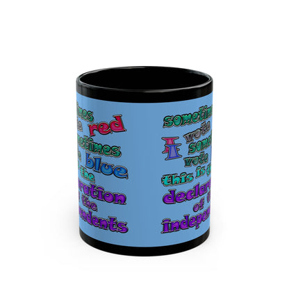 declaration of the independents - Black Mug (light blue)